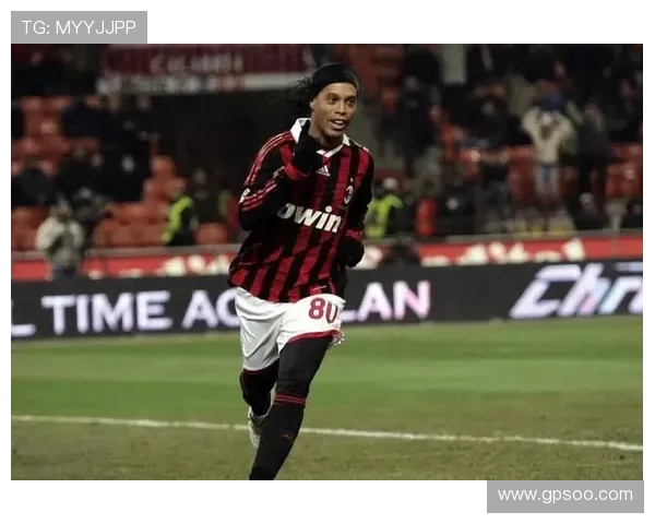 罗纳尔迪尼奥如何用魔幻脚法改变足球世界并影响新一代球星成长