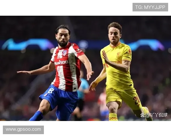 利物浦与马竞激情对决免费直播全程回放与精彩分析